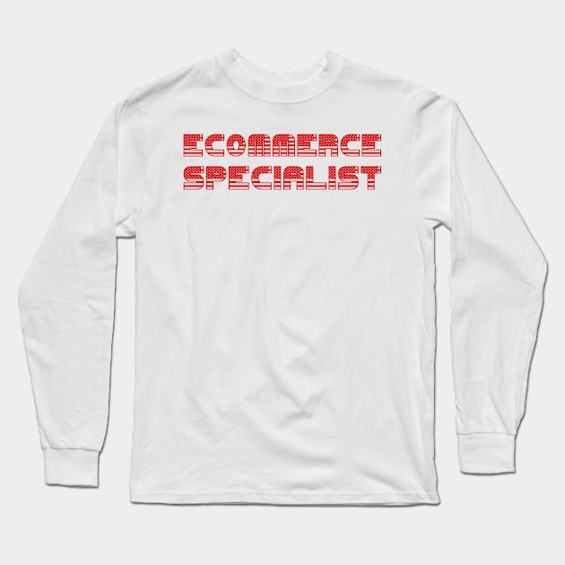 ECommerce Specialist in USA Long Sleeve T-Shirt by ArtMomentum